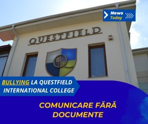 Bullying la Questfield International College, comunicare fără documente